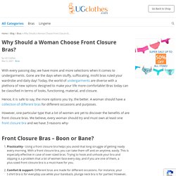 Why Should a Woman Choose Front Closure Bras?