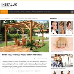 Best Wooden Pergola For Your Home Garden - ShubhWood