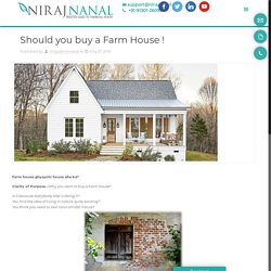 Should you buy a Farm House ! -