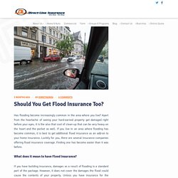 Why Should You Have Flood Insurance ?