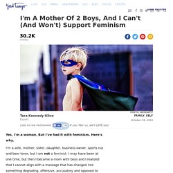 Why Moms With Boys Really Shouldn't Support Feminism