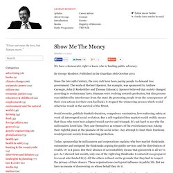 George Monbiot "Show Me The Money"