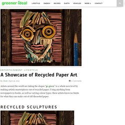 A Showcase of Recycled Paper Art - Greener Ideal