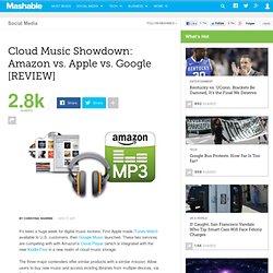 Cloud Music Showdown: Amazon vs. Apple vs. Google [REVIEW]
