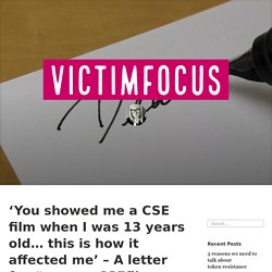 ‘You showed me a CSE film when I was 13 years old… this is how it affected me’ – A letter for #nomoreCSEfilms