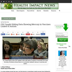 CDC Caught Hiding Data Showing Mercury in Vaccines Linked to Autism