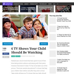 6 TV Shows Your Child Should Be Watching