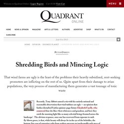 Shredding Birds and Mincing Logic