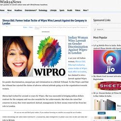 Shreya Ukil: Former Indian Techie of Wipro Wins Lawsuit Against the Company in London