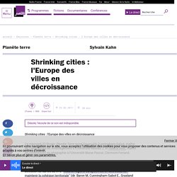 Shrinking cities : l'Europe des villes en décroissance