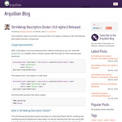 ShrinkWrap Descriptors Docker 1.0.0-alpha-2 Released · Arquillian Blog