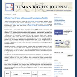 Dui Hua Human Rights Journal: Official Fear: Inside a Shuanggui Investigation Facility