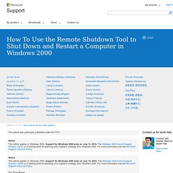 How To Use the Remote Shutdown Tool to Shut Down and Restart a Computer in Windows 2000