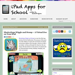 Shutterbugs Wiggle and Stomp – A Virtual Zoo on Your iPad