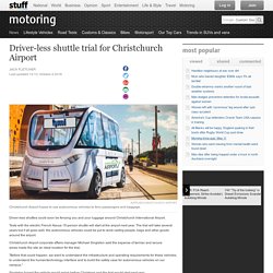 Driver-less shuttle trial for Christchurch Airport