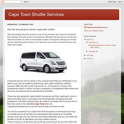 Cape Town Shuttle Services: Hire the limousines to travel in style with comfort