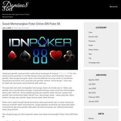 Siasat Memenangkan Poker Online IDN Poker 88