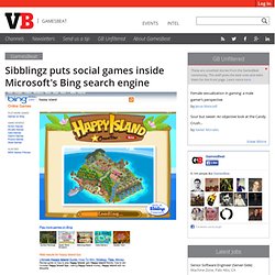 Sibblingz puts social games inside Microsoft’s Bing search engine