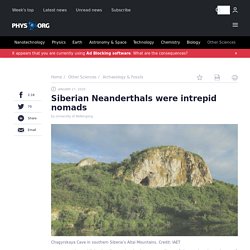 Siberian Neanderthals were intrepid nomads