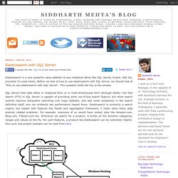 Siddharth Mehta's Blog: Elasticsearch with SQL Server