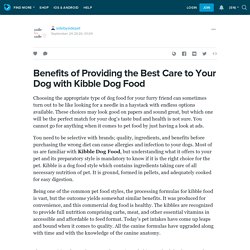 Benefits of Providing the Best Care to Your Dog with Kibble Dog Food: sidebysidepet — LiveJournal