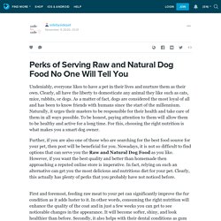 Perks of Serving Raw and Natural Dog Food No One Will Tell You: sidebysidepet — LiveJournal