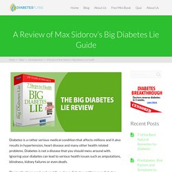 Max Sidorov Big Diabetes Lie Book Review