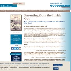 Dr. Dan Siegel - Books - Parenting From The Inside Out