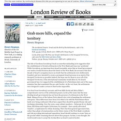 Henry Siegman reviews ‘The Accidental Empire’ by Gershom Gorenberg and ‘Lords of the Land’ by Idith Zertal and Akiva Eldar · LRB 10 April 2008