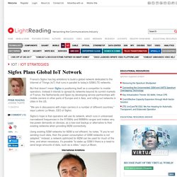 Sigfox Plans Global IoT Network
