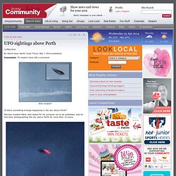 UFO sightings above Perth - inMyCommunity - Perth, Western Australia