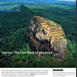 Sigiriya: The Lion Rock of Sri Lanka