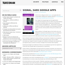 Signal, sans Google Apps – Tuxicoman