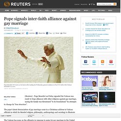 Pope signals inter-faith alliance against gay marriage