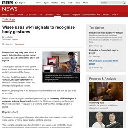 Wisee uses wi-fi signals to recognise body gestures