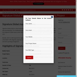 Signature Global Aspire -HUDA Affordable housing Project – HUDA Affordable Housing Projects