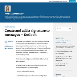 Create and add a signature to messages – Outlook – ameliasmith010