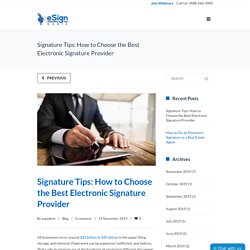 Signature Tips: How to Choose the Best Electronic Signature Provider