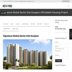 Signature Global Sector 63a Gurgaon Affordable Housing Project