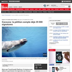 Cacouna: la pétition compte déjà 35 000 signatures