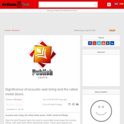Significance of acoustic wall lining and fire rated metal doors Article
