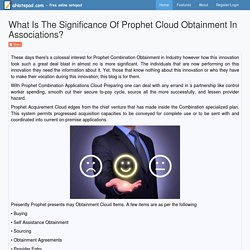 WHAT IS THE SIGNIFICANCE OF PROPHET CLOUD OBTAINMENT IN ASSOCIATIONS?