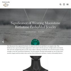Significance of Wearing Moonstone Birthstone Embedded Jewelry – Nehita