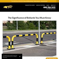 The Significance of Bollards You Must Know