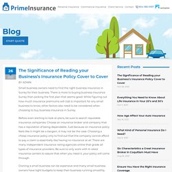 The Significance of Reading your Business’s Insurance Policy Cover to Cover