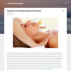 Significance Of Lymphatic Massage Post Surgery