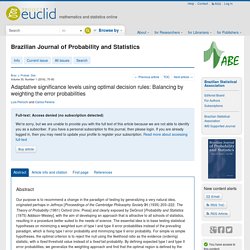 Pericchi , Pereira : Adaptative significance levels using optimal decision rules: Balancing by weighting the error probabilities