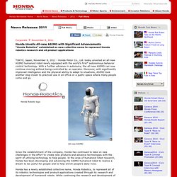 November 8, 2011 "Honda Unveils All-new ASIMO with Significant Advancements"
