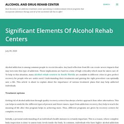 Significant Elements Of Alcohol Rehab Centers