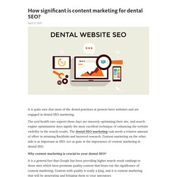 How significant is content marketing for dental SEO?